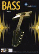 Rockschool Bass Debut (2006-2012) - Pitt, Simon (Editor), and Ward, Jeremy (Editor), and Troup, Simon (Editor)