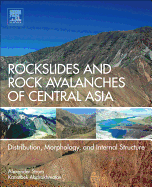 Rockslides and Rock Avalanches of Central Asia: Distribution, Morphology, and Internal Structure