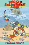 Rocky & Bullwinkle Classics, Volume 2: Vacational Therapy