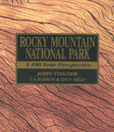 Rocky Mountain National Park: A 100 Year Perspective
