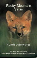 Rocky Mountain Safari: A Wildlife Discovery Guide