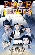 Rod Espinosa's Prince of Heroes