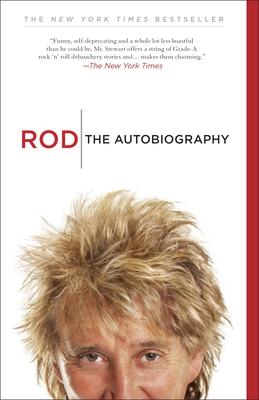 Rod: The Autobiography - Stewart, Rod