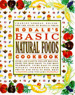 Rodale's Basic Natural Foods Cookbook