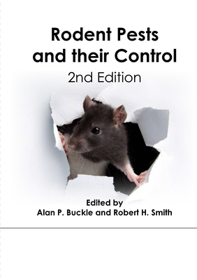 Rodent Pests and Their Control - Buckle, Alan P (Editor), and Smith, Robert H (Editor)