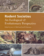 Rodent societies: an ecological & evolutionary perspective
