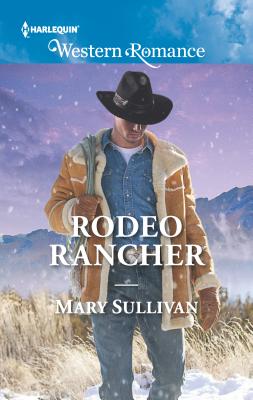 Rodeo Rancher - Sullivan, Mary