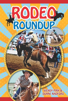Rodeo Roundup - Pirk, Wendy, and Radford, Duane