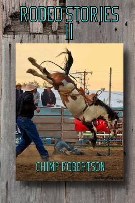 Rodeo Stories II - Robertson, Chimp