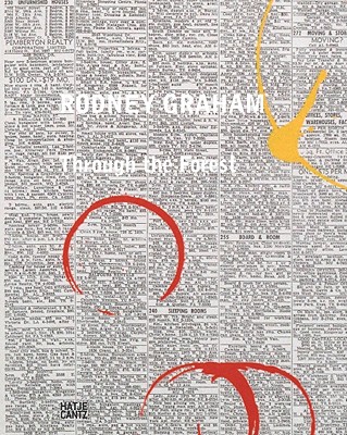 Rodney Graham: Through the Forest - Graham, Rodney, and Arnold, Grant (Text by), and Dean, Tacita (Text by)