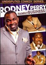 Rodney Perry: Family Business