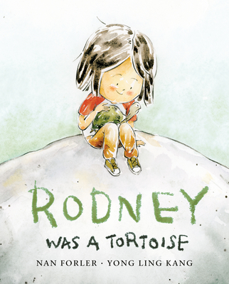 Rodney Was a Tortoise - Forler, Nan