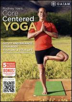 Rodney Yee's Core Centered Yoga - 