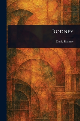 Rodney - Hannay, David