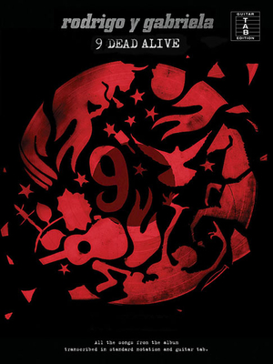 Rodrigo Y Gabriela: 9 Dead Alive - Rodrigo Y Gabriela (Creator), and Cowe, Matt (Adapted by), and Hopkins, Adrian (Editor)