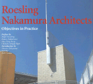 Roesling Nakamura Architects: Objectives in Practice