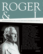 Roger and I: 42 Chefs Talk About Their Mentor Roger Souvereyns