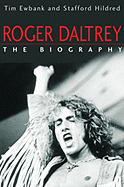 Roger Daltrey: The Biography