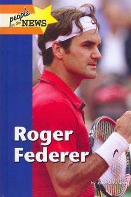 Roger Federer - Brown, Anne K