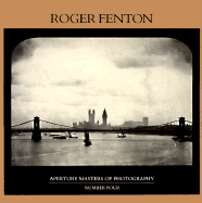 Roger Fenton - Fenton, Roger, and Fenton, Roger (Photographer), and Pare, Roger (Introduction by)