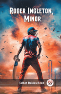 Roger Ingleton, Minor
