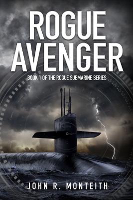 Rogue Avenger - Monteith, John R