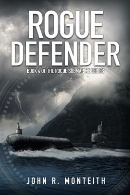 Rogue Defender - Monteith, John R