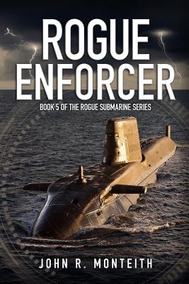 Rogue Enforcer - Monteith, John R