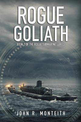Rogue Goliath - Monteith, John R