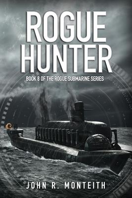 Rogue Hunter - Monteith, John R