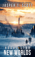 Rogue Star: New Worlds: (A Post-Apocalyptic Technothriller)