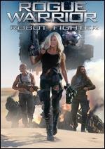 Rogue Warrior: Robot Fighter
