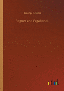 Rogues and Vagabonds
