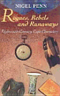 Rogues, Rebels and Runaways: Eighteenth-Century Cape Characters