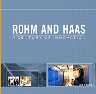 Rohm and Haas: A Century of Innovation