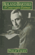 Roland Barthes: A Conservative Estimate