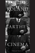 Roland Barthes Cinema P