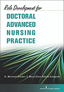 Role Development for Doctoral Advanced Nursing Practice