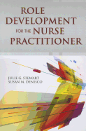 Role Development for the Nurse Practitioner: .