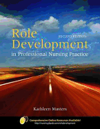 Role Development in Professional Nursing Practice