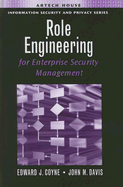 Role Engineering for Enterprise Security Management