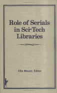 Role of Serials in Sci-Tech Libraries