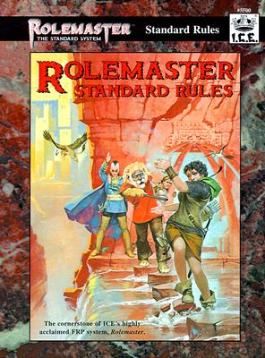 Rolemaster Standard Rules - Charlton, Coleman (Designer), and Marvin, Steve (Designer), and Fenlon, Pete (Designer)