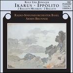 Rolf Urs Ringger: Ikarus; Ipp�lito
