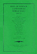 Roll of Honour: Land Forces World War II