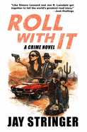Roll With It: A Crime Novel