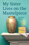 Rollercoasters: My Sister Lives on the Mantelpiece