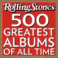 Rolling Stone: The 500 Greatest Albums of All Time