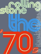 Rolling Stone: The Seventies