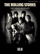 Rolling Stones -- Sheet Music Anthology: Piano/Vocal/Chords